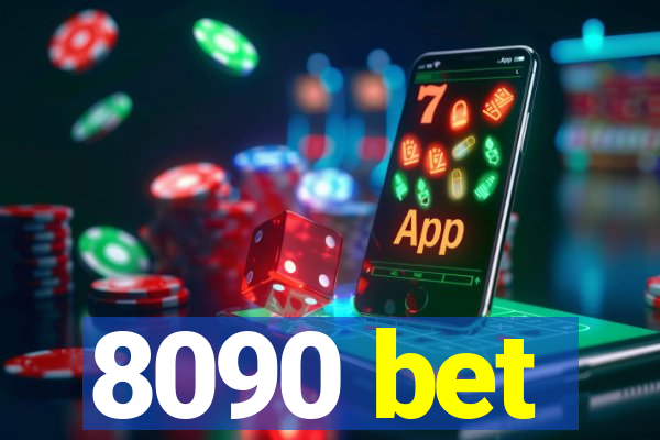 8090 bet